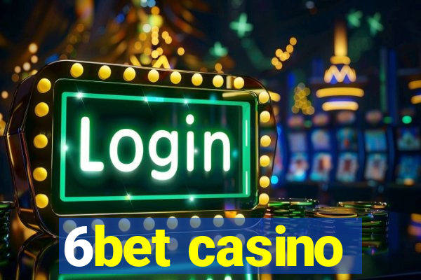 6bet casino